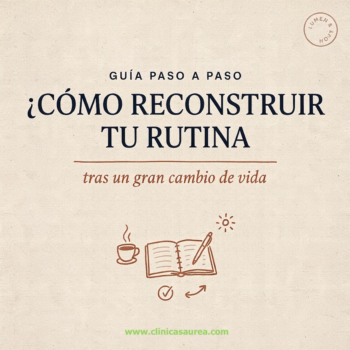 ¿Cómo reconstruir tu rutina tras un gran cambio de vida?
